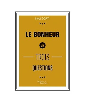 Le bonheur en trois questions, Corti, Noël
