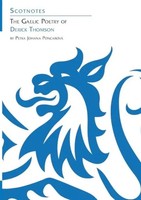 The Gaelic Poetry Of Derick Thomson | (Scotnotes Study Guides) | Poncarova