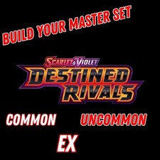 Destined Rivals Pick Your Card Common/Uncommon/EX