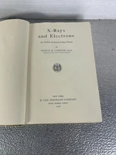 X-Rays and Electrons ~ ARTHUR HOLLY COMPTON ~ First Edition ~ 1st Printing 1926