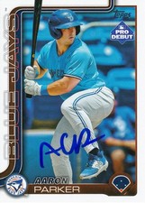 Aaron Parker Signed 2025 Topps Pro Debut Card #PD-21 Toronto Blue Jays!