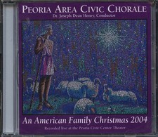 CD: Peoria Area Civic Chorale - An American Family Christmas (2004) NEW SEALED!