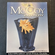 Warman's McCoy Pottery : Indentification and Price Guide by Mark F. Moran
