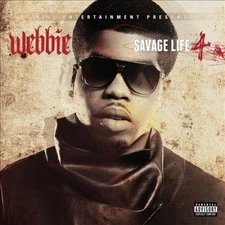 Savage Life 4 [Explicit] by Webbie [Audio CD]