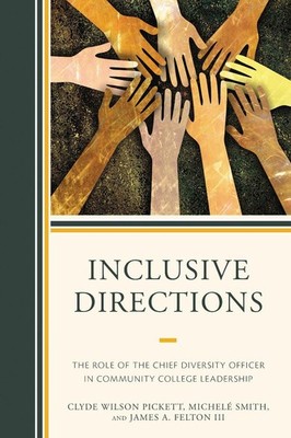 Inclusive Directions: The Role of the Chief Diversity Officer in Community Colle
