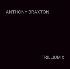 Hildegard Kleeb - Anthony Braxton: Trillium X [New CD]