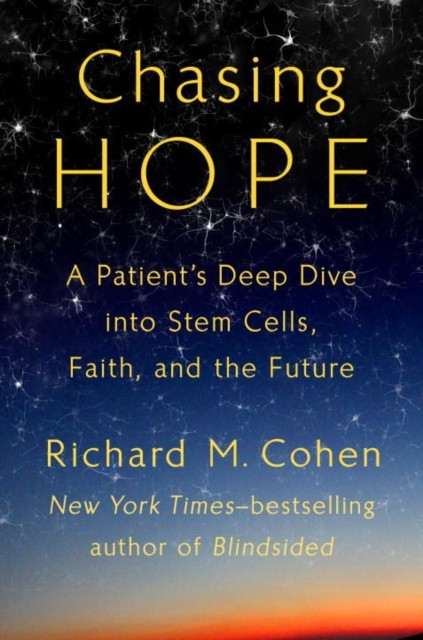 Chasing Hope by Richard M. Cohen (Hardback Book)