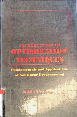 Introduction to Optimization Techniques: Fundamentals and Applications of Nonlin