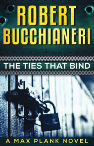 The Ties That Bind:: Max Plank Mystery Series Book 2 - Picture 1 of 1