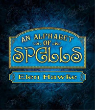 An Alphabet of Spells, Hawke, Elen, Used; Good Book