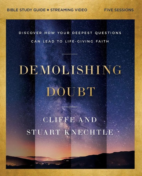 Cliffe Knechtle (U. A.) | Demolishing Doubt Bible Study Guide Plus Streaming...-image