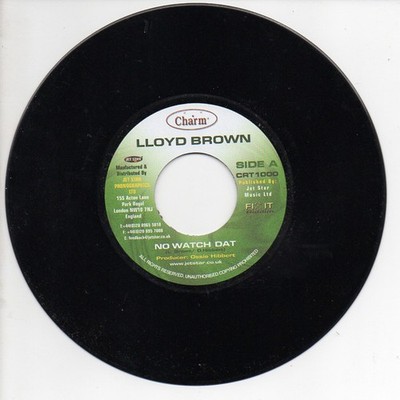 Lloyd Brown - No Watch Dat (7'')