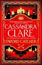 Sword Catcher by Cassandra Clare PAPERBACK 2023