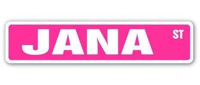 JANA Street Sign Childrens Name Room Metal Sign Decal
