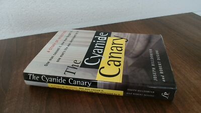 			The Cyanide Canary, Hilldorfer, Joseph, Free Press, 2004, Hardcov		