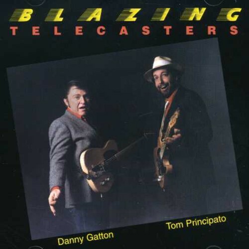 DANNY GATTON & TOM PRINCIPIATO - BLAZING TELECASTERS - CD