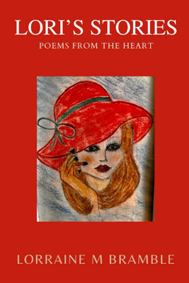 Lori's Stories: Poems From The Heart