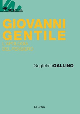 Giovanni Gentile. Die Apologie des Denkens - Wilhelm Huhn