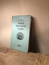 A.M.C. Maine Mountain Guide 1971-Third Edition-Includes 2 Maps-Heavily Used Cond
