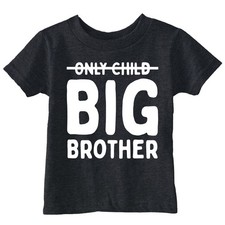 Toddler Funny T Shirts Only Child Big Brother Sarcastic Tee For Young Kids