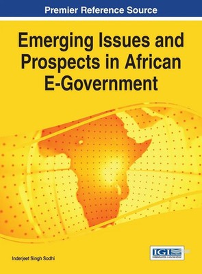 Inderjeet Singh Sodhi | Emerging Issues and Prospects in African E-Government