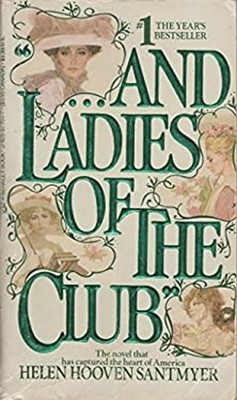 And Ladies of the Club Mass Market Paperbound Helen Hooven Santmy