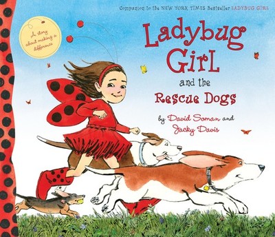 Ladybug Girl and the Rescue Dogs by Davis