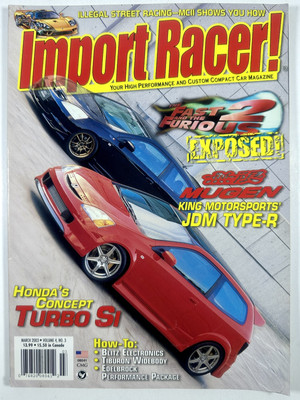 Import Racer Magazine March 2003 Fast & Furious Paul Walker Mugen Type-R  JDM