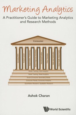 Marketing Analytics: A Practitioner's Guide to Marketing Analytics and Resea...