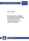 Ein heuristisches Verfahren zur Prävention von operativen Unternehmensrisiken von Bernhard Kessler (2000, Taschenbuch)