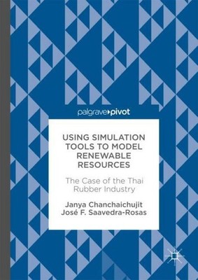 Using Simulation Tools to Model Renewable Resources Janya Chanchaichujit