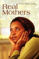 Vivian Sihshu Yenika | Real Mothers | Taschenbuch | Englisch (2006) | Iuniverse