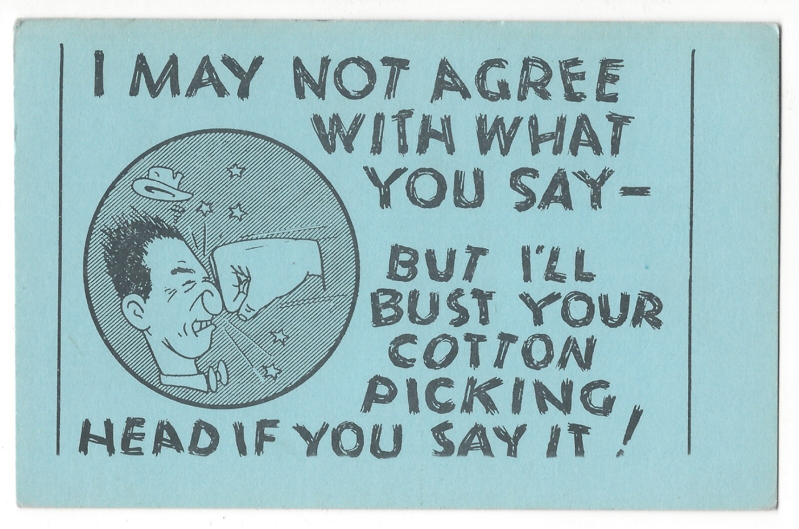 I May Not Agree With What You Say BUT I"LL BUST YOUR... HEAD, Comic