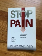 STOP PAIN: INFLAMMATION RELIEF FOR AN ACTIVE LIFE By Vijay Vad - Signed Paperbac
