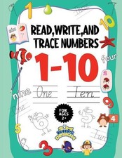 Read Write and Trace Numbers 1-10 for ages 2: Preschool Math Workbook Math Pres