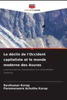 Ravikumar Kurup (U. A.) | Le DéClin De L'occident Capitaliste Et Le Monde...