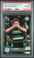 VIKTOR GYOKERES * PSA 10 * 2024-25 TOPPS NOW #37 *HAT TRICK* ARSENAL SCP SWEDEN