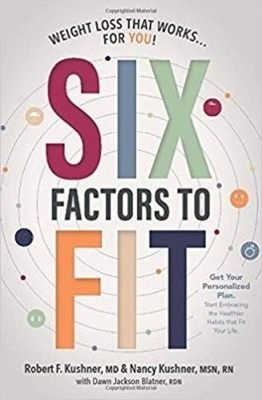 Six Factors to Fit: Weight Loss tha..., Robert F. Kushn