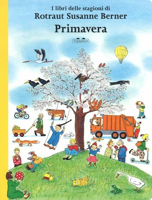 PRIMAVERA. I LIBRI DELLE STAGIONI. EDIZ. A COLORI - BERNER ROTRAUT SUSANNE -