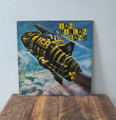 Clear Air Turbulence, Ian Gillan Band 12  Vinyl LP Record