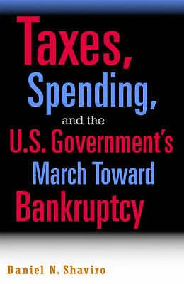 Taxes, Spending, and the U.S. Government's March, Shaviro, Daniel N., Excellent