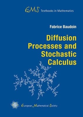 Diffusion Processes and Stochastic Calculus (EMS Textbooks in Buch EMS Press