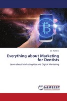 Everything About Marketing For Dentists Rohit S. Taschenbuch Englisch 2021