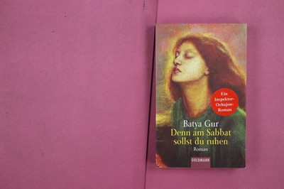 285569 Batya Gur DENN AM SABBAT SOLLST DU RUHEN Goldmann