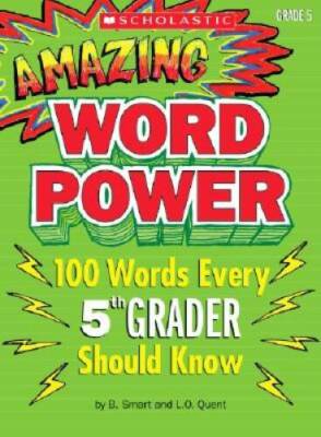 Amazing Word Power Grade 5: 100 Words Every 5th Grader Should Know - GOOD