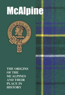 McAlpine: The Origins of the ﻿McAlpines and Their Pla - Paperback NEW Gray, Ia