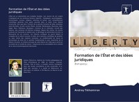 Andrey Tikhomirov | Formation De L'ÉTat Et Des IdéEs Juridiques | Taschenbuch