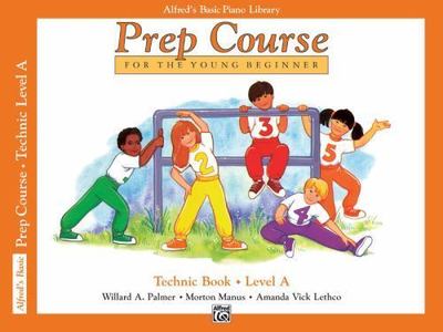 Alfred's Basic Piano Prep Course Technic, Bk A: For the Young Beginner...