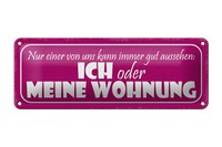 Blechschild Spruch 27X10Cm Ich Oder Meine Wohnung Gut Metal Deko Schild Tin Sign