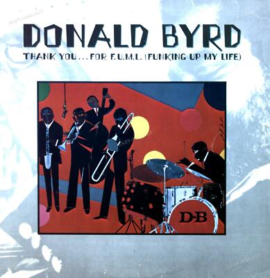 Donald Byrd - Thank You   For F.U.M.L. (Funking Up My Life) LP (VG/VG) .